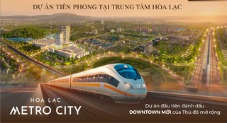 Bất động sản Hòa Lạc sẽ tăng giá thế nào khi tuyến Metro số 5 khởi công?
