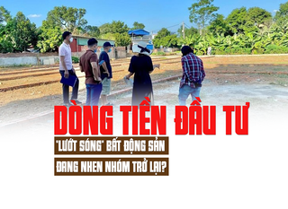 Dòng tiền đầu tư “lướt sóng” bất động sản đang nhen nhóm trở lại