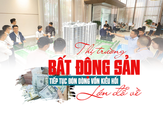 Thị trường bất động sản tiếp tục đón dòng vốn kiều hối lớn đổ về