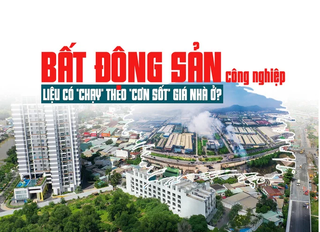 Bất động sản công nghiệp liệu có “chạy” theo “cơn sốt” giá nhà ở