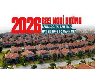 Bất động sản nghỉ dưỡng 2026: Sàng lọc, tái cấu trúc hay sẽ bùng bổ mạnh mẽ