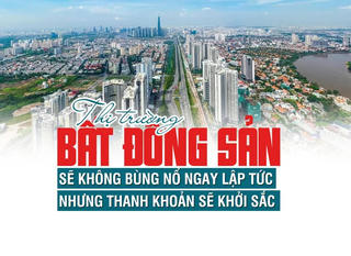 Thị trường bất động sản 2026 sẽ không bùng nổ ngay lập tức nhưng thanh khoản sẽ khởi sắc