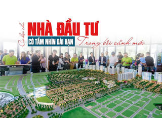 Cơ hội cho nhà đầu tư có tầm nhìn dài hạn trong bối cảnh mới