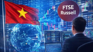 FTSE xác nhận lộ trình nâng hạng thị trường chứng khoán Việt Nam