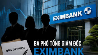 Lý do bí ẩn đằng sau 3 Phó Tổng Giám đốc Eximbank đồng loạt xin từ chức