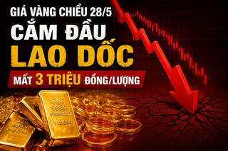 Giá vàng hôm nay (chiều 28/5): Tiếp tục lao dốc không phanh, mất hơn 3 triệu đồng/lượng