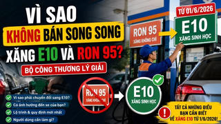 Vì sao không bán song song xăng E10 và RON 95?