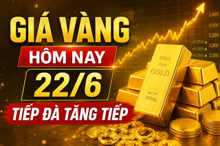 Giá vàng SJC, vàng nhẫn hôm nay (trưa 22/6): Bất ngờ tăng vọt
