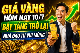 Chốt giá vàng hôm nay 10/7: trong nước tăng, thế giới giảm