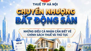 Hà Nội hướng dẫn thủ tục thuế đối với cá nhân chuyển nhượng bất động sản