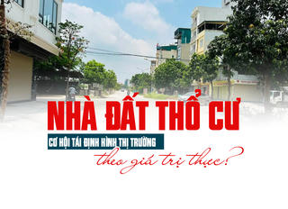 Nhà đất thổ cư Hà Nội: Cơ hội tái định hình thị trường theo giá trị thực