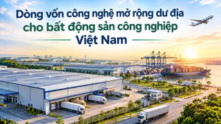 BĐS công nghiệp: Dòng vốn công nghệ mở rộng dư địa, nhà xưởng xây sẵn trở thành điểm sáng mới