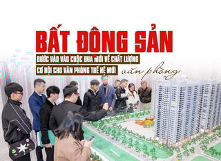 Bất động sản văn phòng: Bước vào vào cuộc đua mới về chất lượng, cơ hội cho văn phòng thế hệ mới