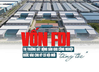 Vốn FDI tăng tốc, thị trường bất động sản khu công nghiệp bước vào chu kỳ cơ hội mới