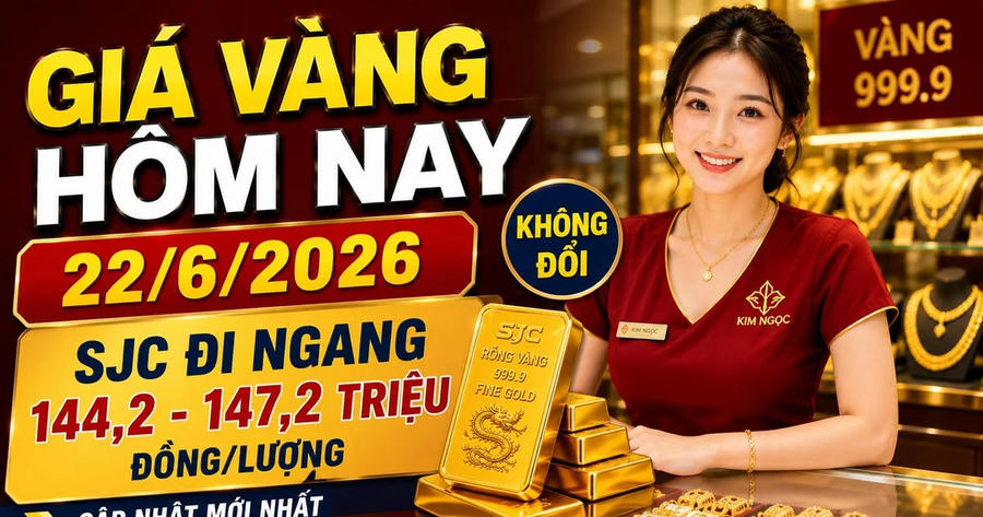 Giá vàng hôm nay sáng 22/6: SJC giữ vững 147,2 triệu đồng/lượng?