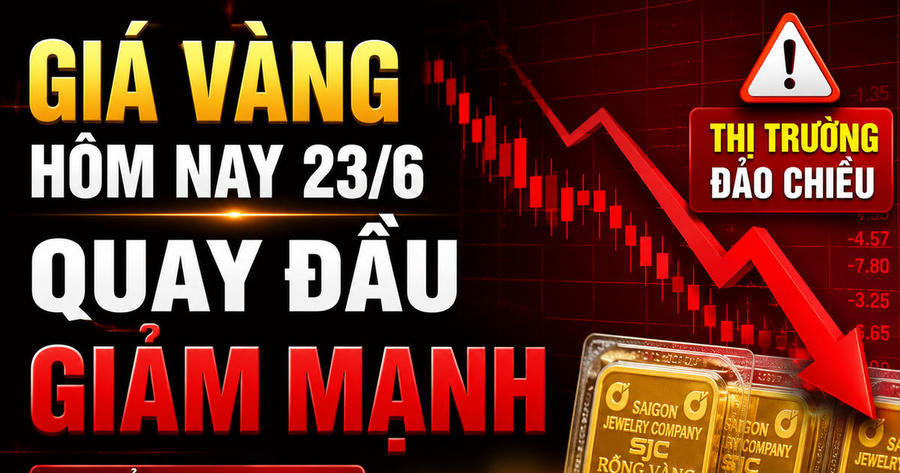 Giá vàng hôm nay (chiều 23/6): Vàng nhẫn SJC rơi thẳng đứng